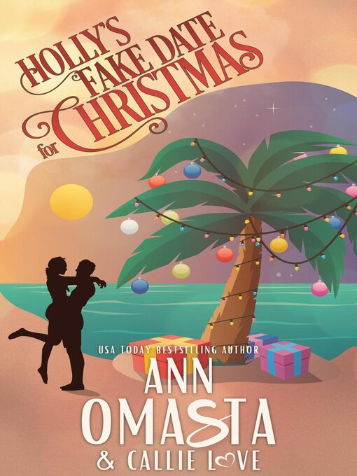 Title details for Holly's Fake Date for Christmas by Ann Omasta - Available